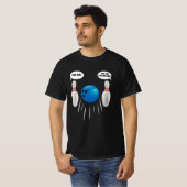 Funny Bowling - cadeau voor Bowlers T-shirt (Voorkant volledig)