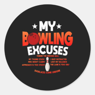 Funny Bowling Excuses Gezegde Gift Ronde Sticker