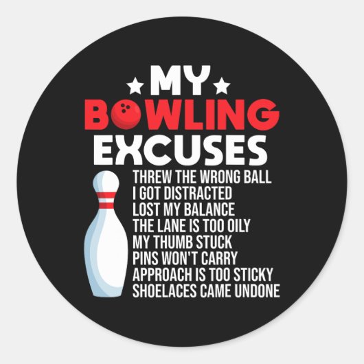 Funny Bowling Excuses voor Bowler Ronde Sticker (Voorkant)