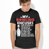 Funny Bowling Excuses voor Bowler T-shirt