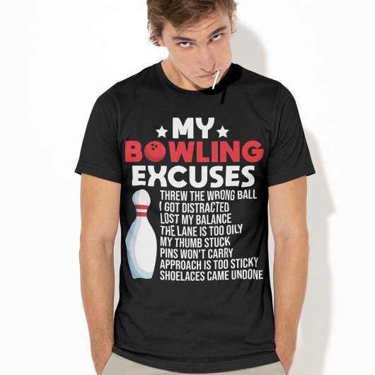 Funny Bowling Excuses voor Bowler T-shirt