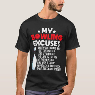 Funny Bowling Excuses voor Bowler T-shirt