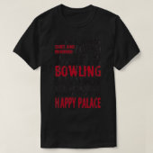 Funny bowling gezegde t-shirt (Design voorkant)