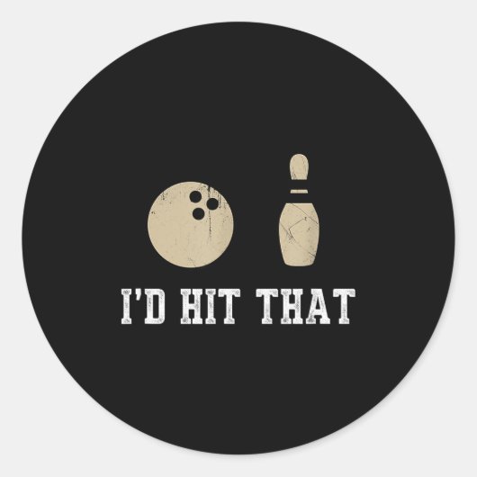 Funny Bowling Gift Id Hit That Quote Men Women  Ronde Sticker (Voorkant)