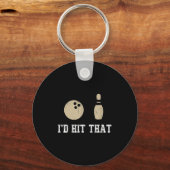 Funny Bowling Gift Id Hit That Quote Men Women  Sleutelhanger (Voorkant)