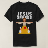 Funny Bowling Jesus Spares T T-shirt (Design voorkant)