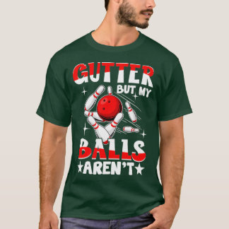 Funny Bowling Lover Bowler Dullish T T-shirt