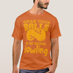 Funny Bowling Lover Funny Bowler T T-shirt