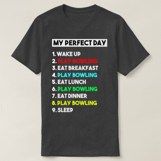 Funny Bowling Lover My Perfect Bowling T T-shirt (Design voorkant)