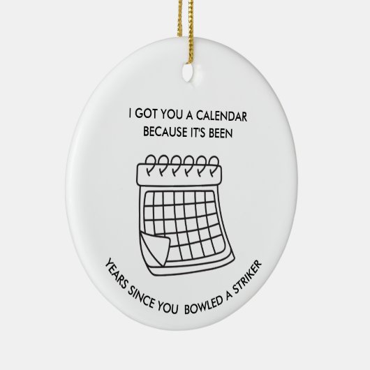 Funny Bowling Ornament Sarcastic Gift for Bowlers (Rechts)