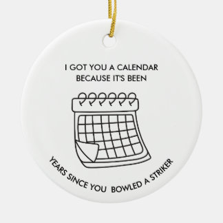 Funny Bowling Ornament Sarcastic Gift for Bowlers