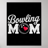 Funny Bowling Player Mom Bowl Mother Bowler #bowli Poster (Voorkant)