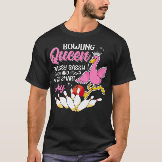 Funny Bowling Queen Classy Sassy en een beetje sli T-shirt