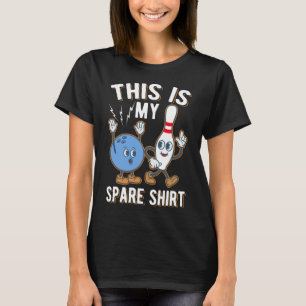 Funny Bowling Quote Dit is mijn Spare T-shirt