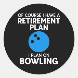 Funny Bowling Retirement Gift Shirt voor opa of Ronde Sticker