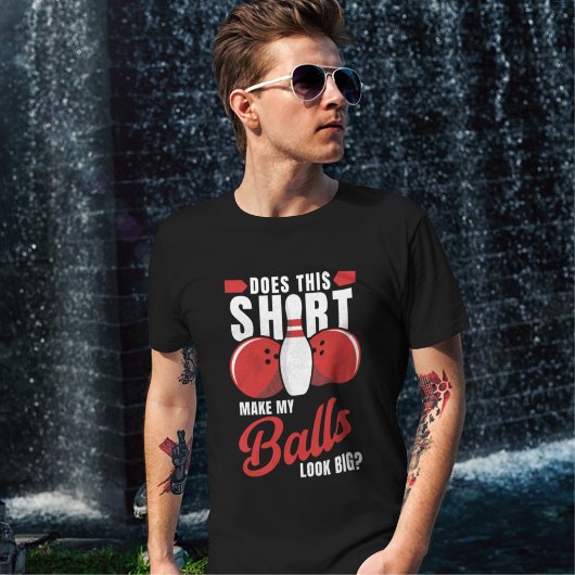 Funny bowling saying, Gift for bowlers T-shirt