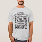 Funny Bowling Shirten Bowler geeft een fijne plek T-shirt (Voorkant)
