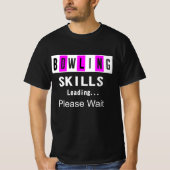 Funny Bowling Shirten Bowling Skill Tshirt (Voorkant)