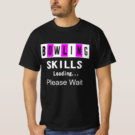 Funny Bowling Shirten Bowling Skill Tshirt (Voorkant)