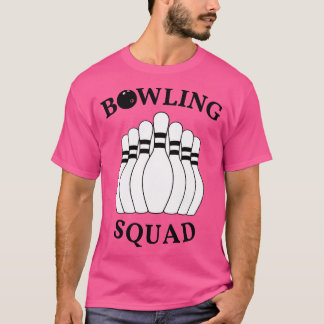 Funny Bowling Squad Bowlers Gonna Bowl T-shirt