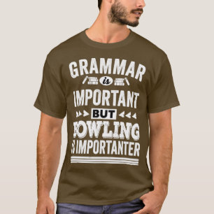 Funny bowling t-shirt