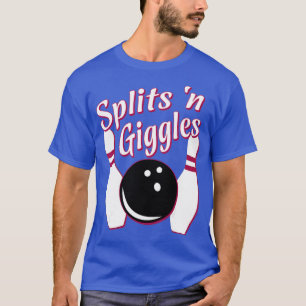 Funny Bowling Team Splits Giggles 1 T-shirt