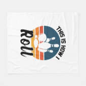 Funny Bowling This Is How I Roll Graphic Fleece Deken (Voorkant (Horizontaal))