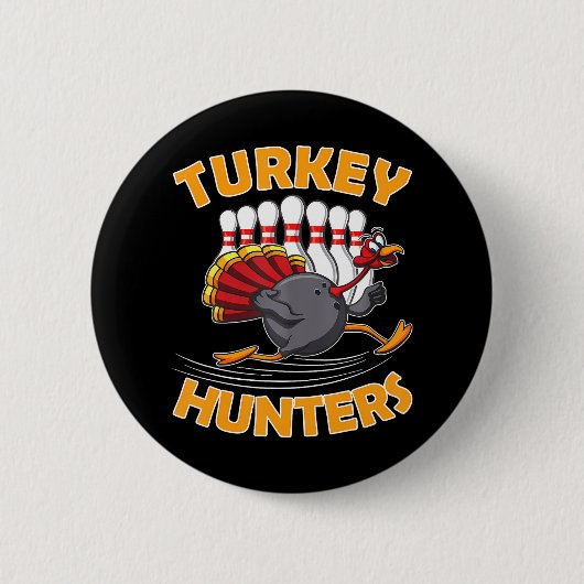 Funny Bowling Turkey Hunters Ronde Button 5,7 Cm (Voorkant)