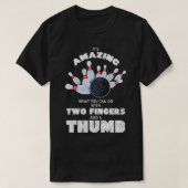 Funny Bowling Two Fingers And A Thumb Lucky Pin Bo T-shirt (Design voorkant)