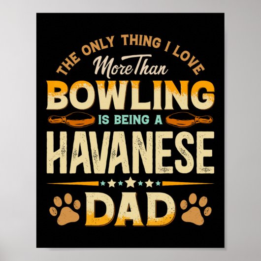 Funny Bowling Vaderdag - Havanezer Dad Dog Love Poster (Voorkant)