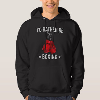Funny Boxing T - Ik zou liever een boxing Gift 697 Hoodie