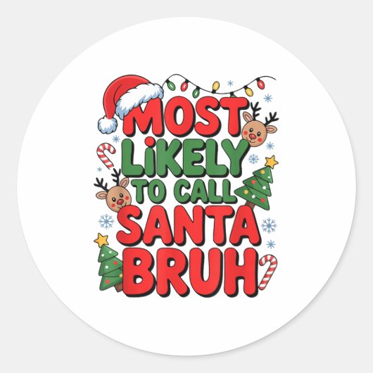 Funny Boys Christmas Most Likely To Call Santa Bru Ronde Sticker (Voorkant)