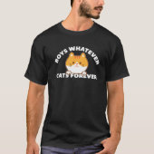 Funny Boys What Cats Forever T Shirt (Voorkant)