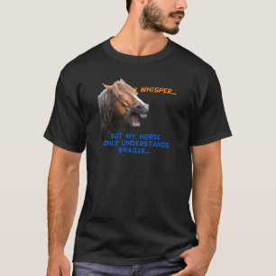 Funny Braille Horse T-shirt