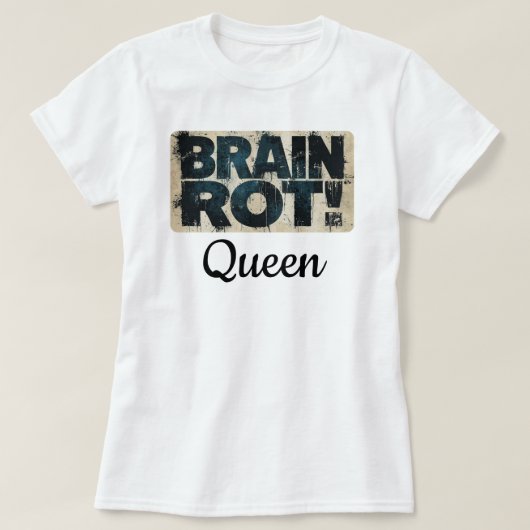 Funny Brain Rot Queen T-shirt (Design voorkant)