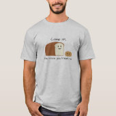 Funny Bread T-shirt (Voorkant)