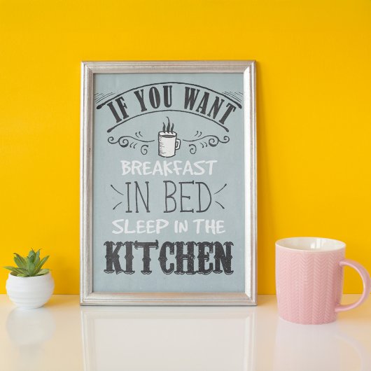 Funny Breakfast in Bed Typography Quote Kitchen Poster
