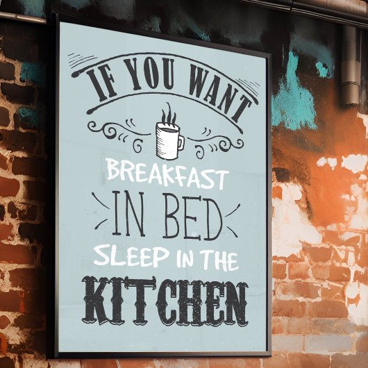 Funny Breakfast in Bed Typography Quote Kitchen Poster