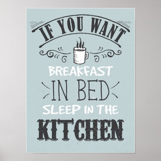 Funny Breakfast in Bed Typography Quote Kitchen Poster (Voorkant)