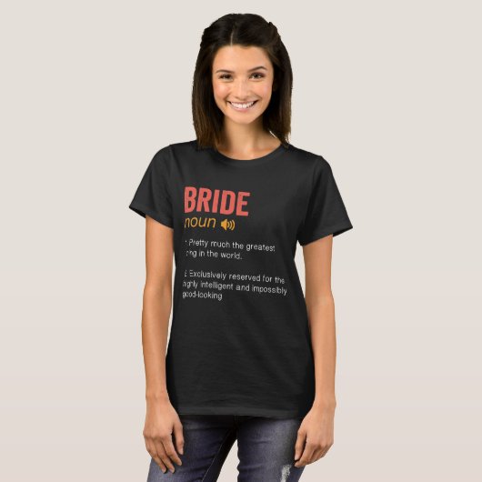 Funny Bride Definition T-shirt (Voorkant volledig)