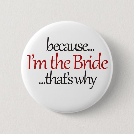 Funny Bride to Be is een bruisende bridezilla humo Ronde Button 5,7 Cm (Voorkant)