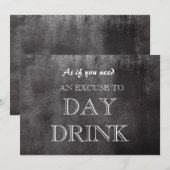 Funny Bridesmaid proposal Day Drink Excuseer Invit Kaart (Voorkant / Achterkant)