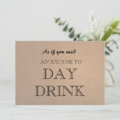 Funny Bridesmaid proposal Day Drink Excuseer Invit Kaart (Staand voorkant)
