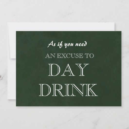 Funny Bridesmaid proposal Day Drink Excuseer Invit Kaart (Voorkant)