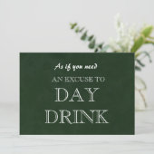 Funny Bridesmaid proposal Day Drink Excuseer Invit Kaart (Staand voorkant)