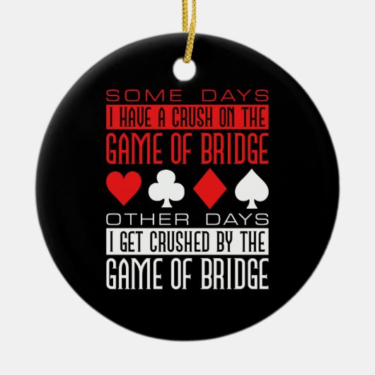 Funny Bridge Player vermorzeld door het spel Keramisch Ornament (Voorkant)
