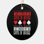 Funny Bridge Player vermorzeld door het spel Keramisch Ornament (Links)