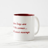 Funny Brighter Days Mok Anti-Love Poem Mok (Voorkant rechts)