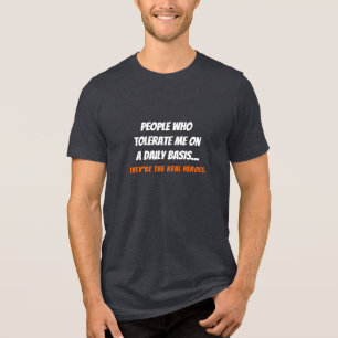 Funny Bro Sis Real Heroes Mensen die me toveren Tri-Blend Shirt