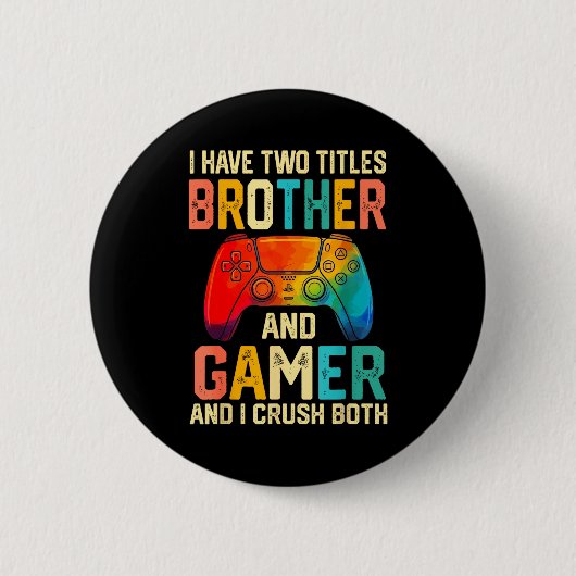 Funny Brother Gamer Graphic Tee Men Boys Teens Vid Ronde Button 5,7 Cm (Voorkant)